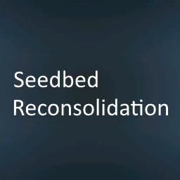 Seedbed Reconsolidation