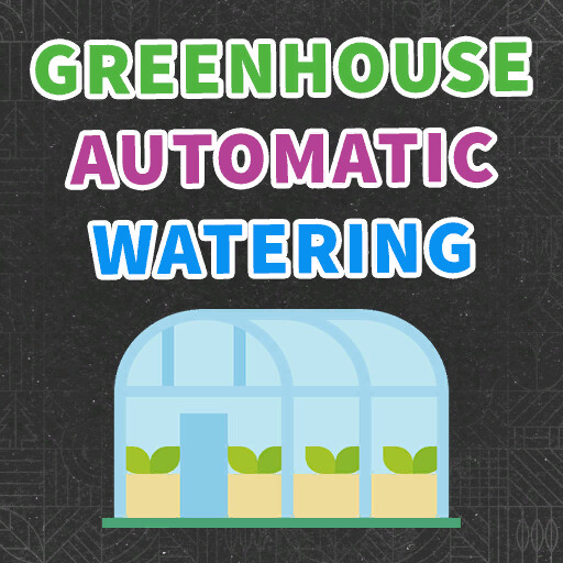 Greenhouse Automatic Watering